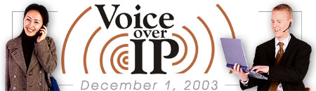 Voice over IP Forum: December 1, 2003